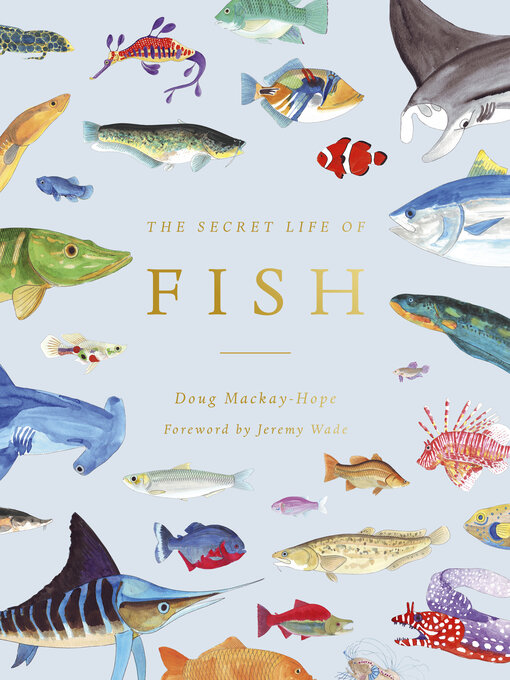 Title details for The Secret Life of Fish by Doug Mackay-Hope - Available